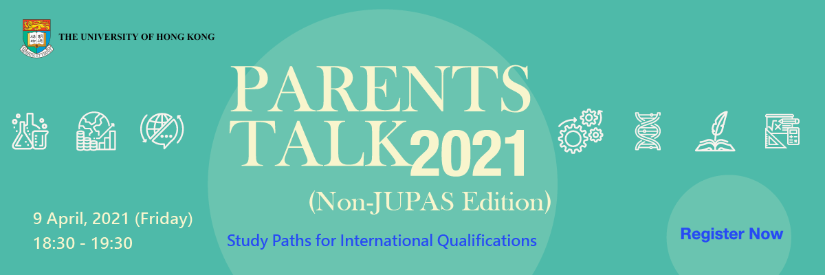 Animated text "Parents Talk 2021 Non-JUPAS Edition Study Paths for International Qualifications"
