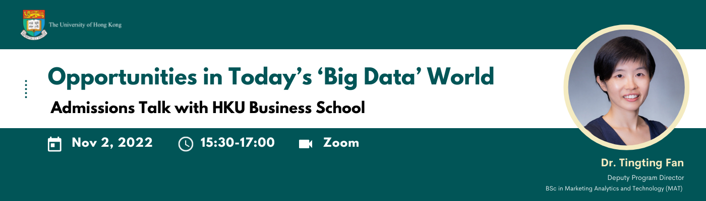 Banner for “Opportunities in Today’s ‘Big Data’ World” Admissions Talk with HKU Business School 